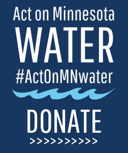 Donate to the Act on Minnesota Water Campaign