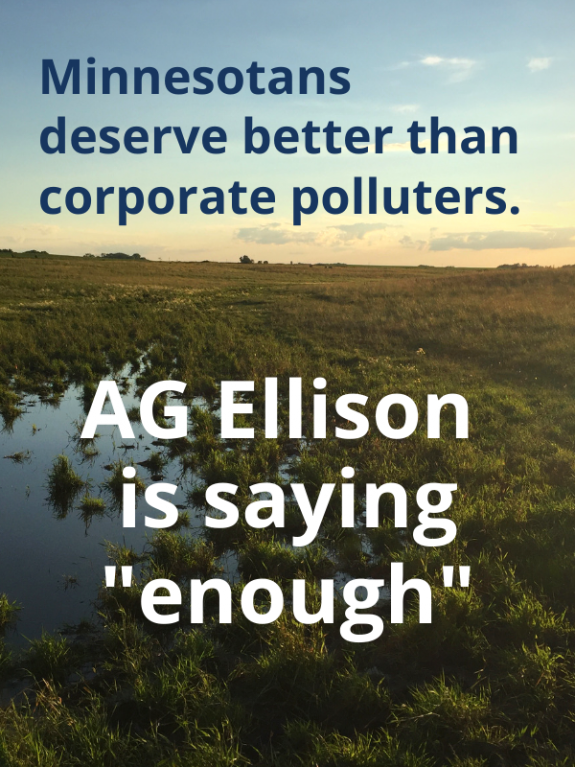 Prairie Pothole picture with text overlay "Minnesotans deserve better than corporate polluters. AG Ellison is saying "enough."