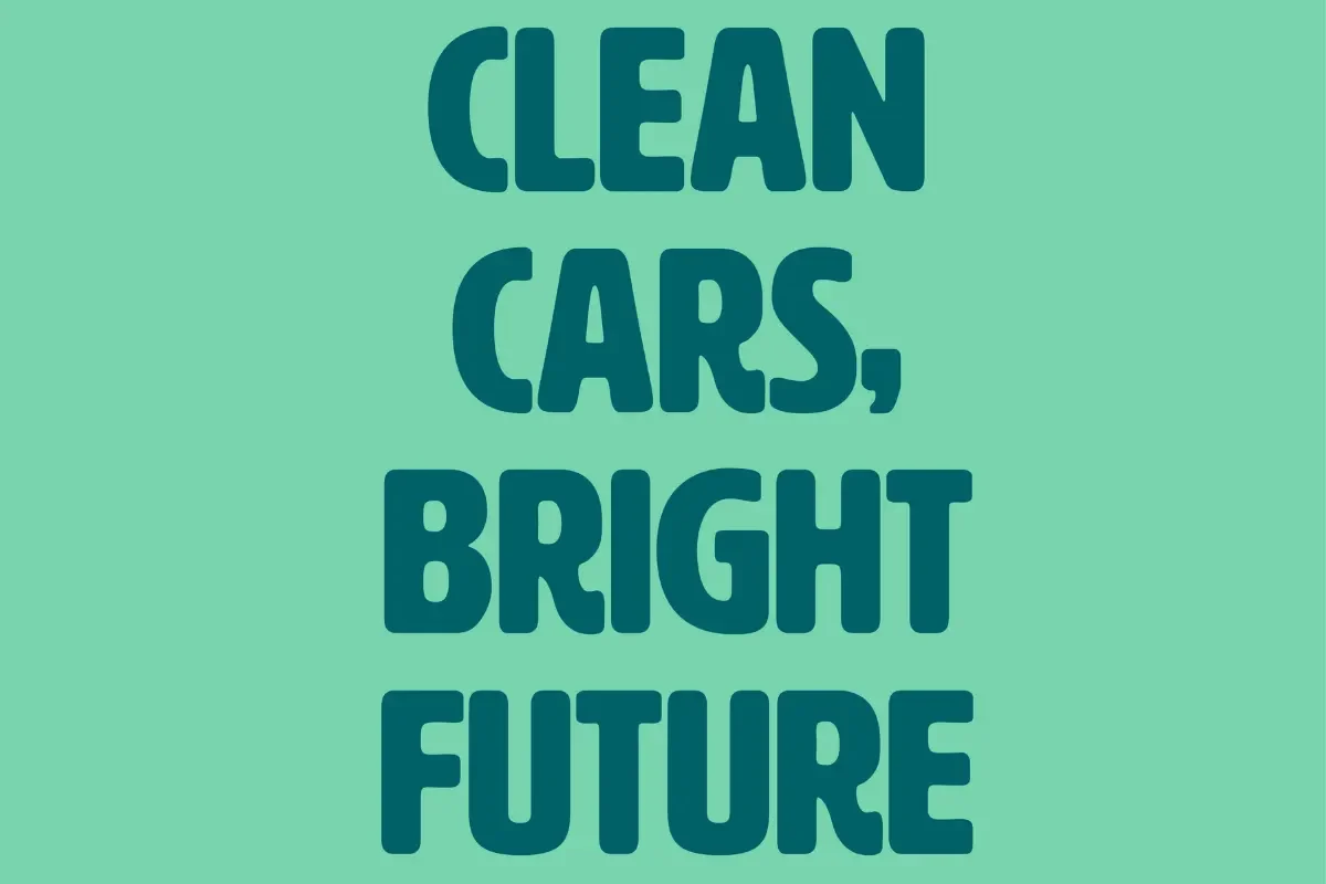 Clean Cars, Bright Future