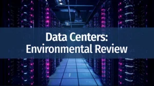 Data Centers: Environmental Review